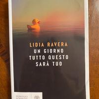 Un Giorno Tutto Questo Sarà Tuo Lidia Ravera