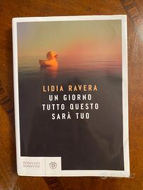 Un Giorno Tutto Questo Sarà Tuo Lidia Ravera
