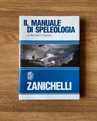 Il Manuale di Speleologia - Zanichelli