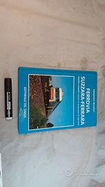 Libro ferrovia Suzzara Ferrara treni storia