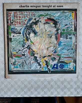 Vinile 33Charlie Mingus “tonight at noon”