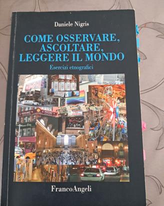 Come osservare, ascoltare, leggere il mondo