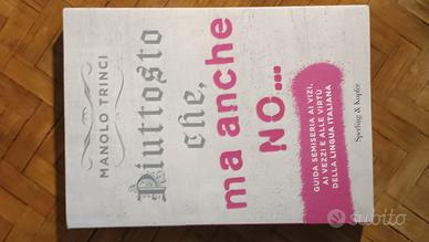 Piuttosto che, ma anche no...