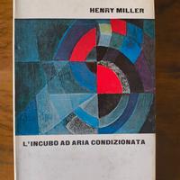 Henry Miller - L'incubo ad aria condizionata