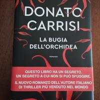 LA BUGIA DELL' ORCHIDEA DI DONATO CARRISI ROMANZO 