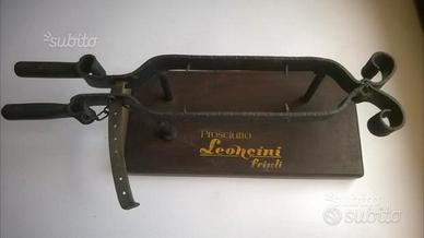 Antica Morsa Porta Prosciutto LEONCINI FRIULI
