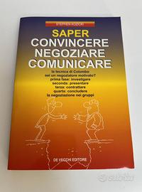 Libro Saper convincere, negoziare, comunicare