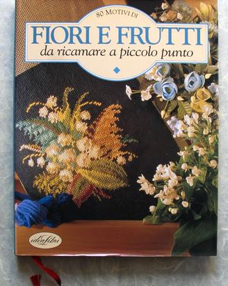 Miky Dessein "FIORI E FRUTTI a piccolo punto 1995
