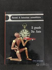 IL GRANDE DIO AUTO  r.rambelli FANTASCIENZA RARO