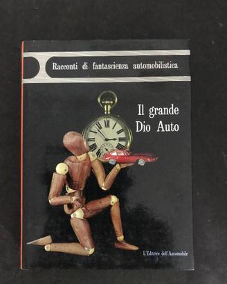 IL GRANDE DIO AUTO  r.rambelli FANTASCIENZA RARO