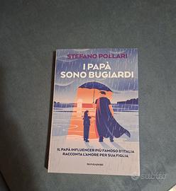 POLLARI STEFANO - I papà sono tutti bugiardi