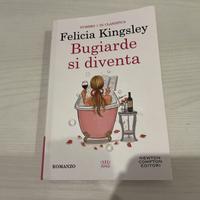 Bugiarde si diventa - Felicia Kingsley