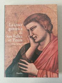 La croce giottesca di San Felice in Piazza. arte