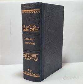 Tragedie di Antonio Galatti da Messina - 1831