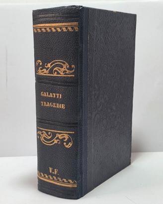 Tragedie di Antonio Galatti da Messina - 1831
