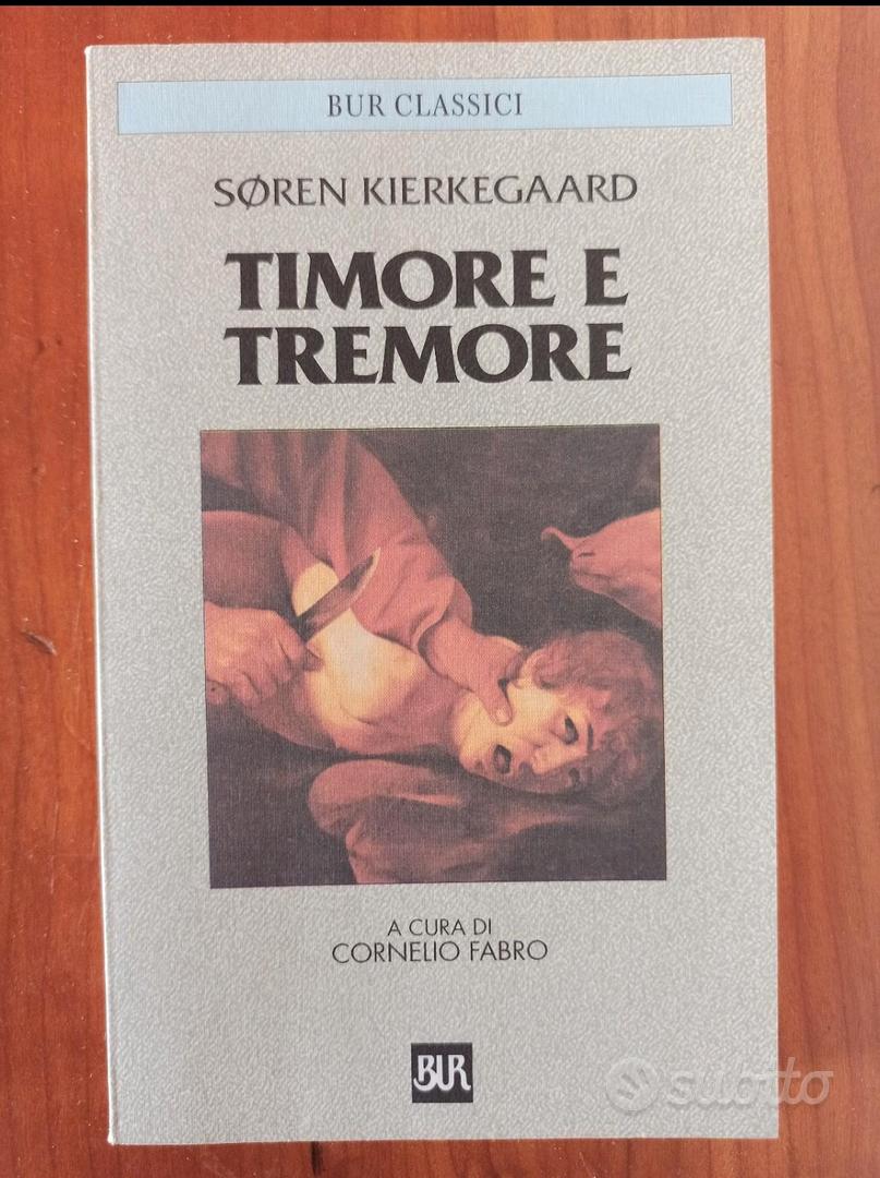 S. Kierkegaard Timore e Tremore BUR Classici - Libri e Riviste In