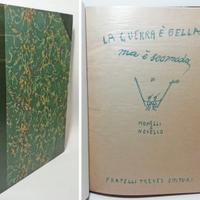 LA GUERRA E' BELLA MA E' SCOMODA. 1937