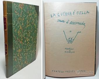 LA GUERRA E' BELLA MA E' SCOMODA. 1937