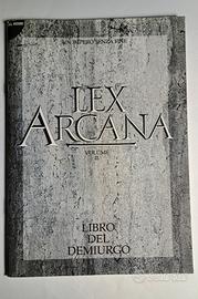 LEX ARCANA - Il Libro del Demiurgo