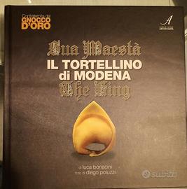 Sua Maestà il tortellino di Modena. 2018