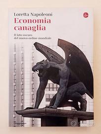 Economia canaglia.Il lato oscuro del nuovo ordine