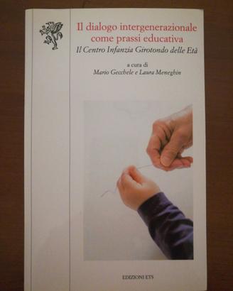 Il dialogo intergenerazionale come prassi educativ
