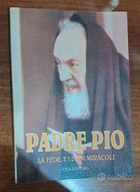 Padre Pio La Fede E I Suoi Miracoli 