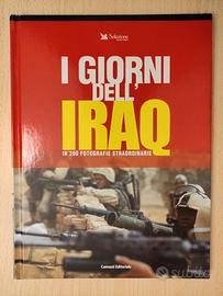 I GIORNI DELL'IRAQ in 200 fotografie straordinarie