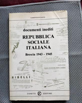 Documenti Inediti RSI Brescia '43-'45 Lodovico