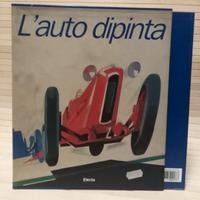 "L'AUTO DIPINTA " Electa  MI  1992