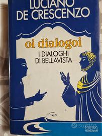 Oi dialogoi. I dialoghi di Bellavista - di Luciano
