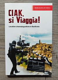 Libro CIAK SI VIAGGIA! Cinema in Basilicata
