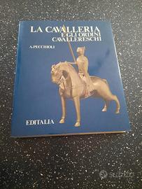 La cavalleria e gli ordini cavallereschi 