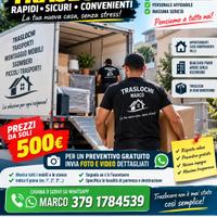 TRASLOCHI A PARTIRE DA 500