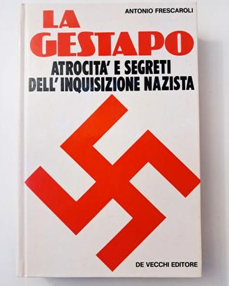 Libro "La Gestapo: Atrocità E Segreti" 1979 Storia