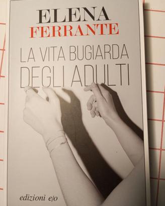 LIBRO ELENA FERRANTE"LA VITA BUGIARDA DEGLI ADULTI