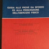 Guida alle prove da sforzo ed alla prescrizione di