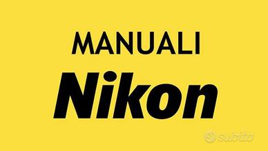 Nikon Manuale Istruzioni Tutti i Modelli