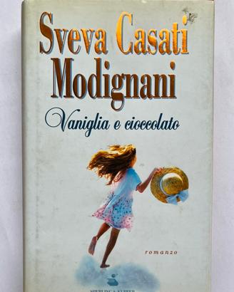 Sveva Casati Modignani - Vaniglia e Cioccolato
