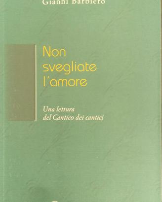 Barbiero, Non svegliate l'amore