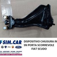 DISPOSITIVO CHIUSURA INF. SN FIAT SCUDO