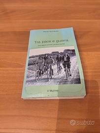 tra pace e guerra 