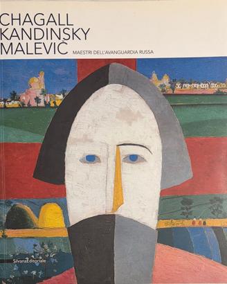 Chagall, Kandinsky, Malevic. Maestri dell'avanguar