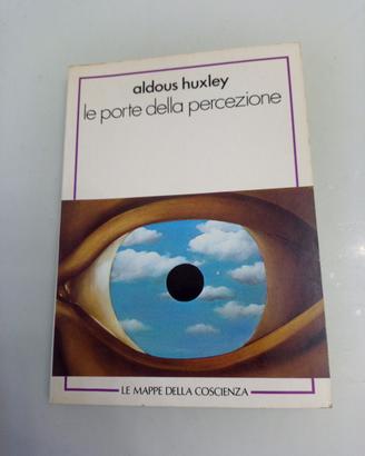 Le porte della percezione Aldous Huxley mescalina