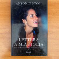 Lettera a mia figlia (Antonio Socci, Rizzoli)