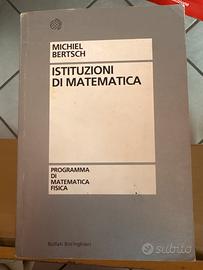 Istituzioni di matematica - Michiel, Bertsch