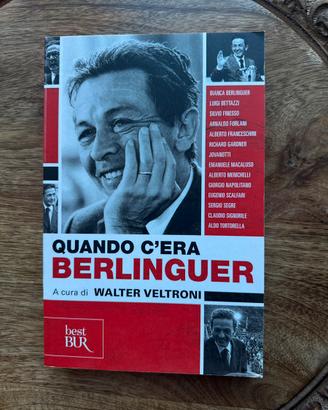 Quando c’era Berlinguer. Walter Veltroni. Best Bur