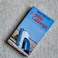 Alistar McLean - Addio California