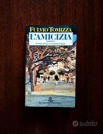 L’AMICIZIA, Fulvio Tomizza