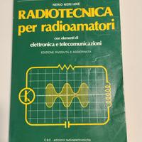 RADIOTECNICA per radioamatori - Nerio Neri Ed. C&C